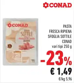 Conad Superstore Pasta fresca ripiena sfoglia sottile CONAD offerta