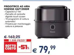 Esselunga FRIGGITRICE AD ARIA HISENSE HAF1350DR offerta