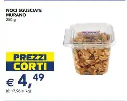 Esselunga NOCI SGUSCIATE MURANO offerta