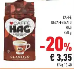 Conad Superstore Caffè decaffeinato HAG offerta