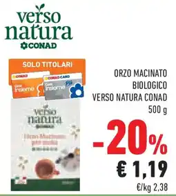Conad Superstore Orzo macinato biologico VERSO NATURA CONAD offerta