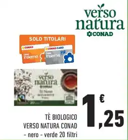 Conad Superstore Tè biologico VERSO NATURA CONAD offerta
