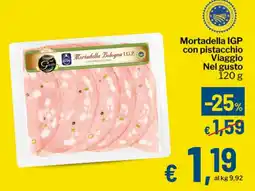 Qui Discount Mortadella IGP con pistacchio Viaggio Nel gusto offerta