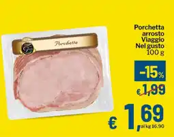 Qui Discount Porchetta arrosto Viaggio Nel gusto offerta