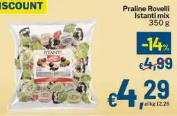 Qui Discount Praline Rovelli Istanti mix offerta