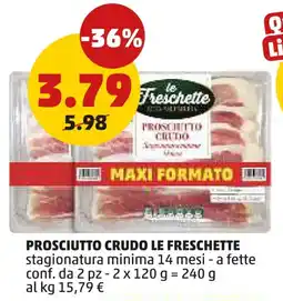 PENNY Prosciutto crudo LE FRESCHETTE offerta