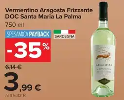 Carrefour Market Vermentino Aragosta Frizzante DOC Santa Maria La Palma offerta