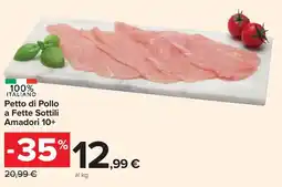 Carrefour Market Petto di Pollo a Fette Sottili Amadori 10+ offerta