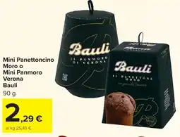 Carrefour Market Mini Panettoncino Moro o Mini Panmoro Verona Bauli offerta