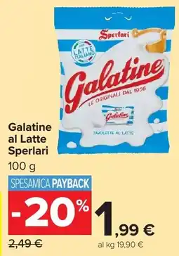 Carrefour Market Galatine al Latte Sperlari offerta