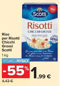 Carrefour Market Riso per Risotti Chicchi Grossi Scotti offerta