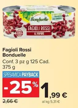 Carrefour Market Fagioli Rossi Bonduelle offerta