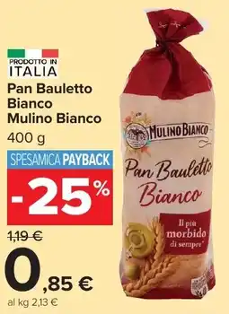 Carrefour Market Pan Bauletto Bianco Mulino Bianco offerta