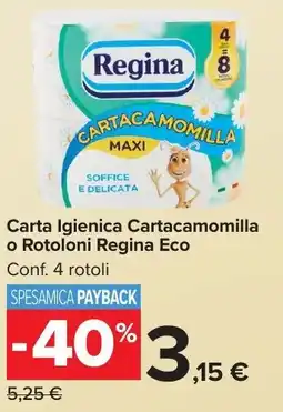 Carrefour Market Carta Igienica Cartacamomilla o Rotoloni Regina Eco offerta