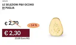 Prezzemolo e Vitale Le selezioni p&v occhio di puglia offerta