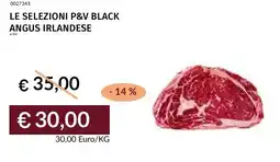 Prezzemolo e Vitale Le selezioni p&v black angus irlandese offerta