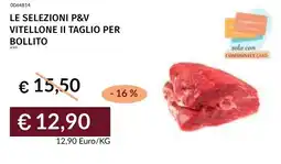 Prezzemolo e Vitale Le selezioni p&v vitellone ii taglio per bollito offerta
