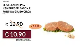 Prezzemolo e Vitale Le selezioni p&v hamburger bacon e fontina circa offerta