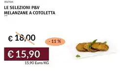 Prezzemolo e Vitale Le selezioni p&v melanzane a cotoletta offerta
