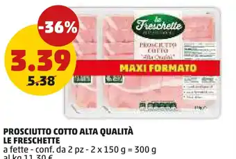 Prosciutto cotto alta qualità LE FRESCHETTE