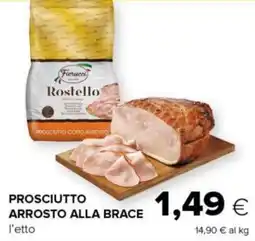 Tigre Prosciutto arrosto alla brace offerta