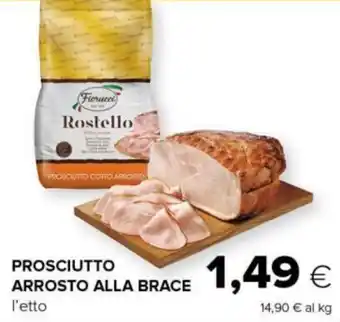 Tigre Prosciutto arrosto alla brace offerta
