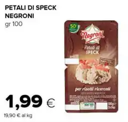 Tigre Petali di speck NEGRONI offerta