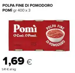 Tigre Polpa fine di pomodoro POMÌ offerta