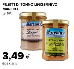 Tigre Filetti di tonno leggeri/evo MAREBLU offerta
