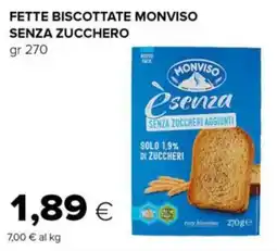 Tigre Fette biscottate monviso senza zucchero offerta