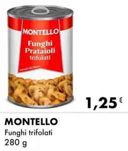 Iper Tosano MONTELLO Funghi trifolati offerta