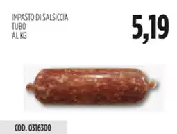 Carico Cash & Carry Impasto di salsiccia tubo offerta