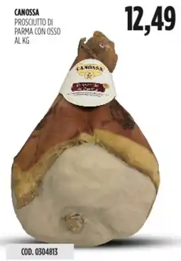 Carico Cash & Carry Canossa prosciutto di parma con osso offerta