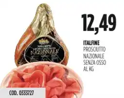 Carico Cash & Carry Italfine prosciutto nazionale senza osso offerta