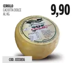 Carico Cash & Carry Cerullo caciotta dolce offerta