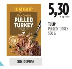Carico Cash & Carry Tulip pulled turkey offerta