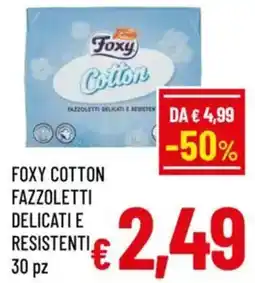 A&O Foxy cotton fazzoletti delicatie resistenti offerta