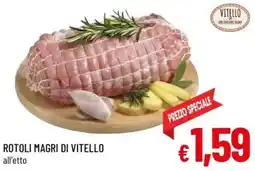 A&O Rotoli magri di vitello offerta