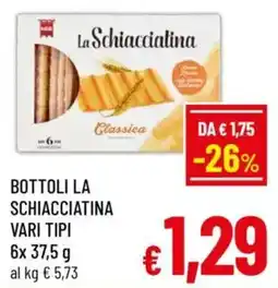 A&O Bottoli la schiacciatina vari tipi offerta
