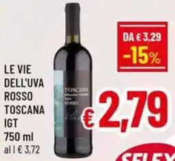 A&O Le vie dell'uva rosso toscana igt offerta