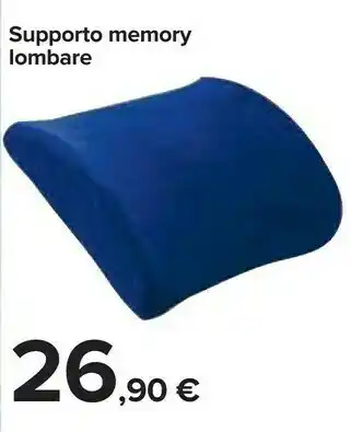 Carrefour Supporto memory lombare offerta