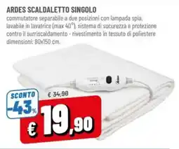 A&O Ardes scaldaletto singolo offerta