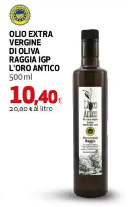 Ipercoop Olio extra vergine di oliva raggia igp L'ORO ANTICO offerta
