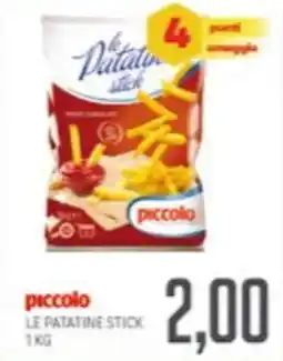 Supermercati Piccolo Piccolo le patatine stick offerta