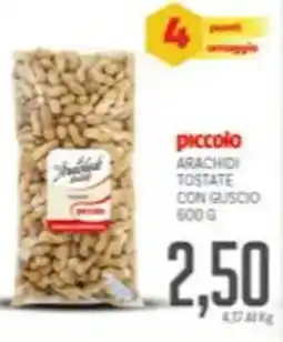 Supermercati Piccolo Piccolo arachidi tostate con guscio offerta