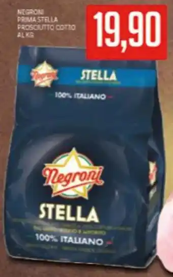 Supermercati Piccolo Negroni prima stella prosciutto cotto offerta