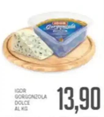 Supermercati Piccolo Igor gorgonzola dolce offerta