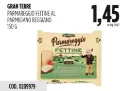 Carico Cash & Carry Gran terre parmareggio fettine al parmigiano reggiano offerta