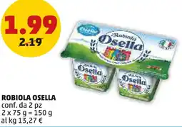 PENNY Robiola OSELLA offerta