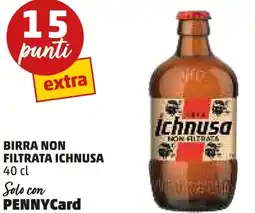 PENNY Birra non filtrata ICHNUSA offerta